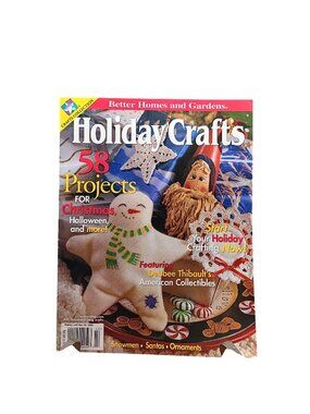 Better Homes & Gardens Holiday Crafts Magazine Featuring 58 Projects For Christm